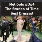 met gala 2024 the garden of times best dressed Tyla, Mona Patel, Zendaya, Morgan Spectar, Elle fanning, Ben simons & More
